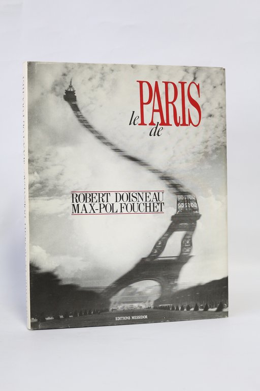 Le Paris de Robert Doisneau et de Max-Pol Fouchet