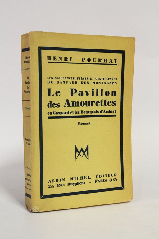 Le pavillon des amourettes ou Gaspard et les bourgeois d'Ambert