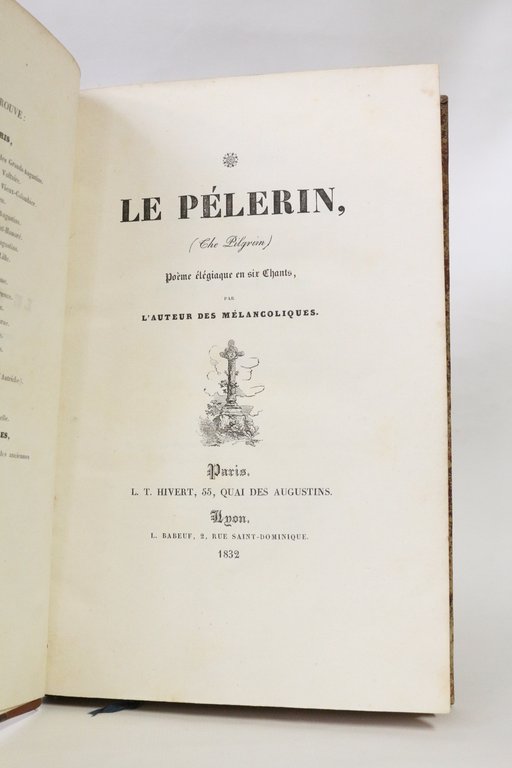 Le pélerin, (the pilgrin), poème élégiaque en six chants. - …