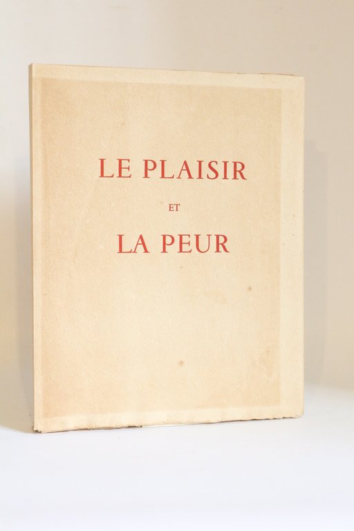Le plaisir et la peur