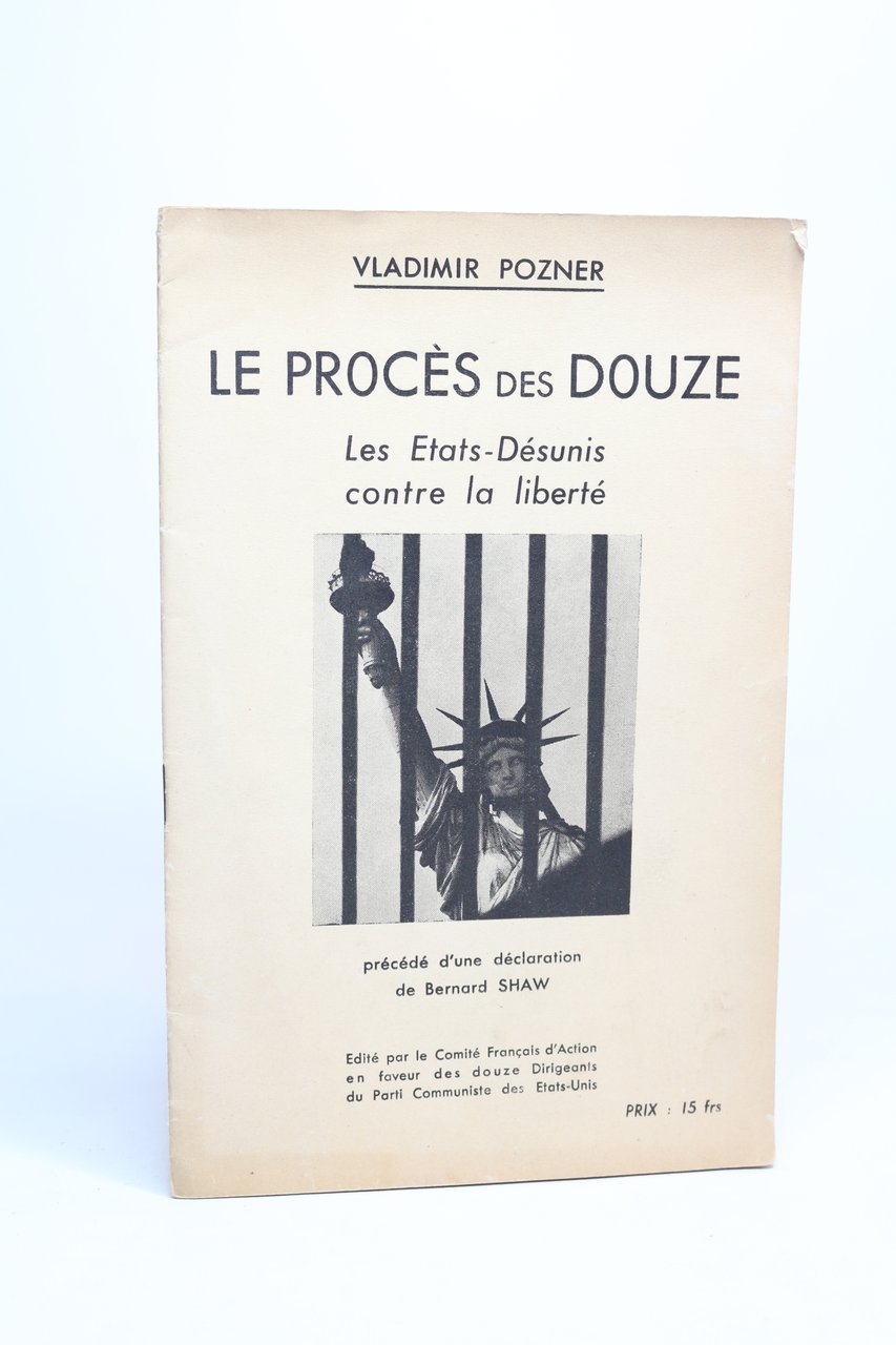 Le procès des douze. Les Etats-Désunis contre la liberté