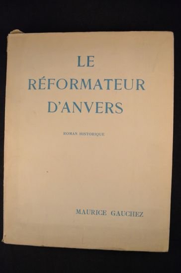 Le réformateur d'Anvers