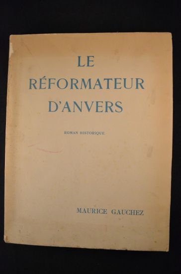 Le réformateur d'Anvers