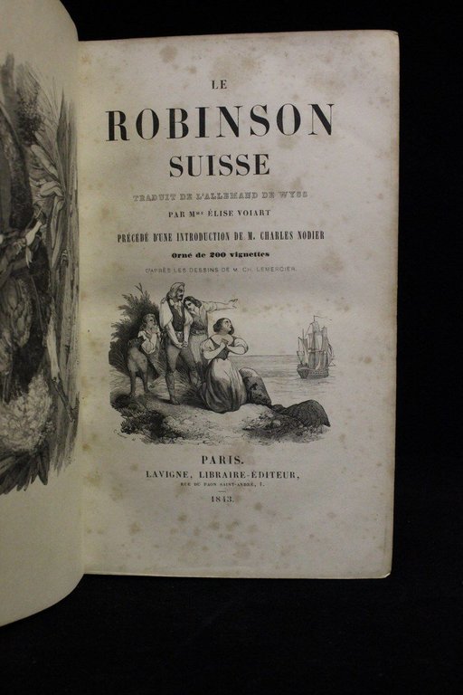 Le Robinson suisse traduit de l'allemand de Wyss par Mme …