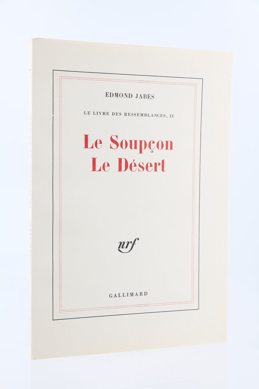 Le soupçon du désert. Le livre des ressemblances II