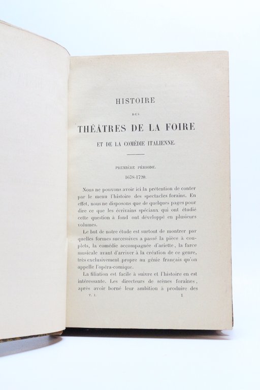 Le théâtre de la foire. La comédie italienne et l'Opéra-comique. …
