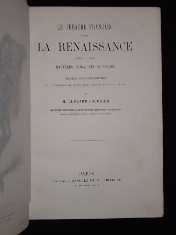 Le théâtre français avant la Renaissance 1450 - 1550. Mystères, …