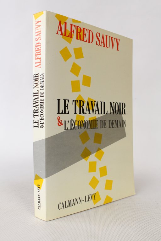 Le travail noir & l'économie de demain