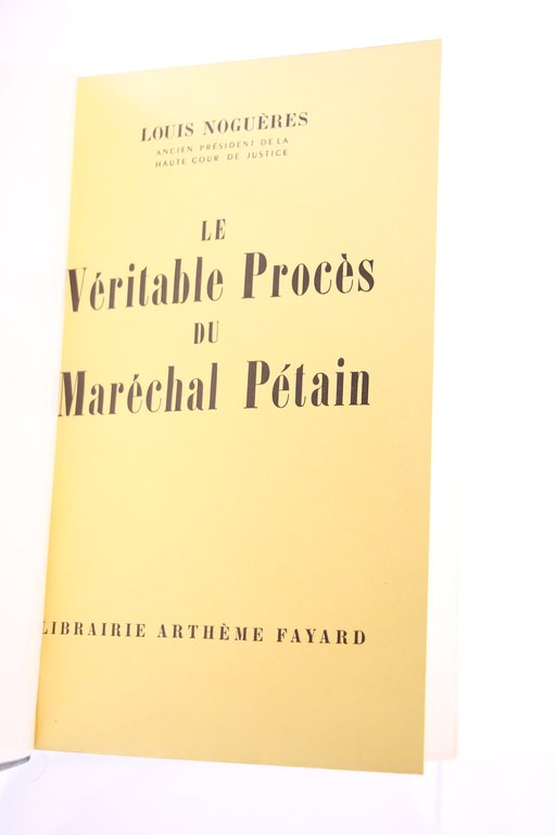 Le véritable Procès du Maréchal Pétain