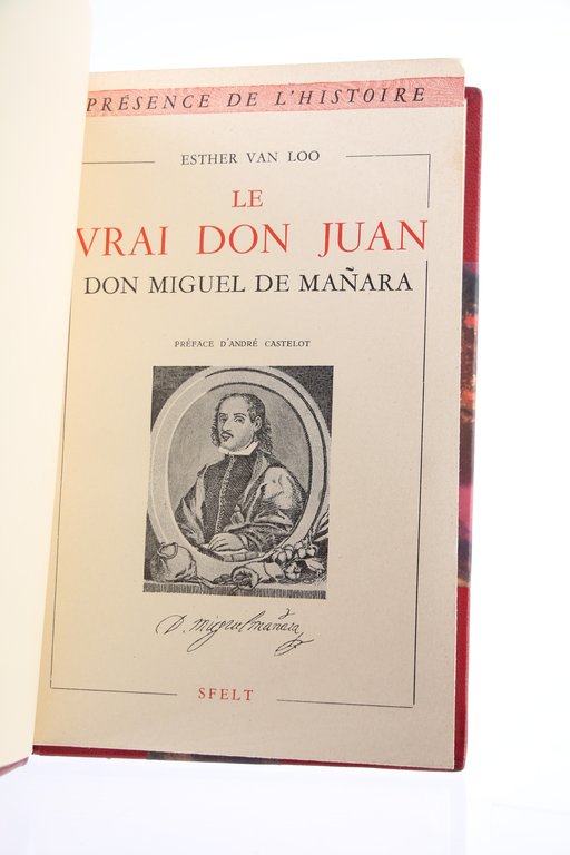 Le vrai Don Juan Don Miguel de Manara