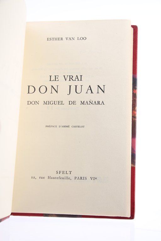 Le vrai Don Juan Don Miguel de Manara