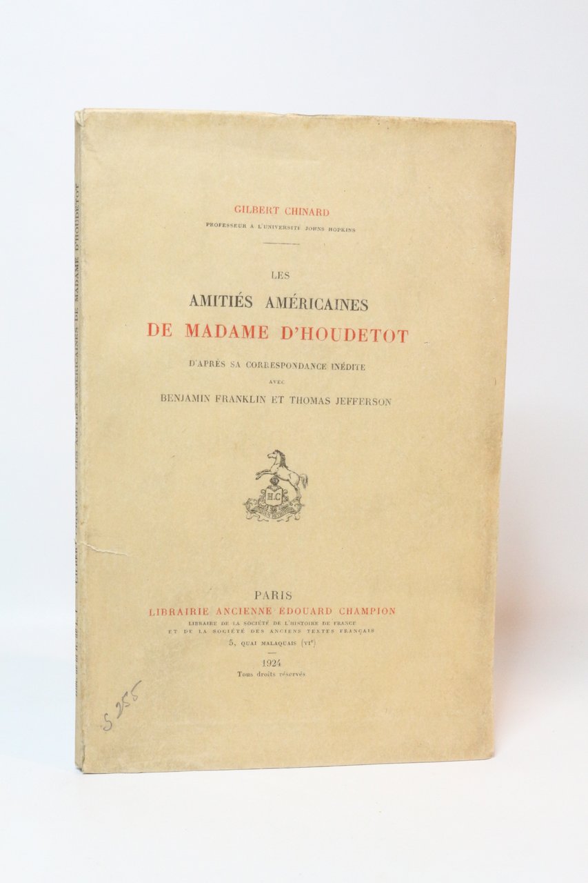 Les amitiés américaines de madame d'Houdetot d'après sa correspondance inédite …