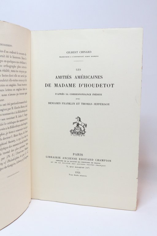 Les amitiés américaines de madame d'Houdetot d'après sa correspondance inédite …