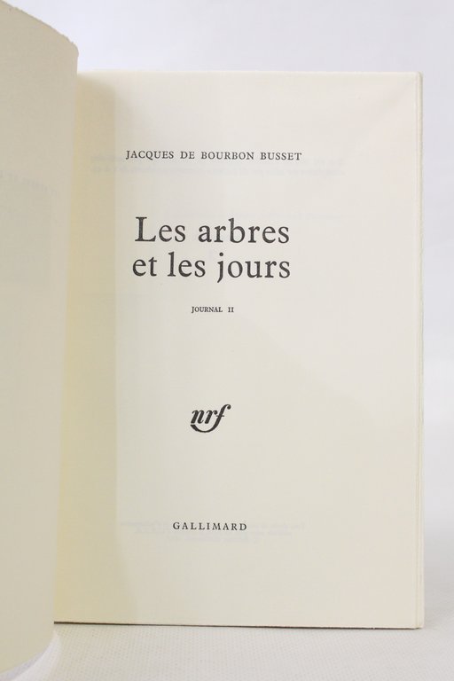 Les arbres et les jours. Journal II