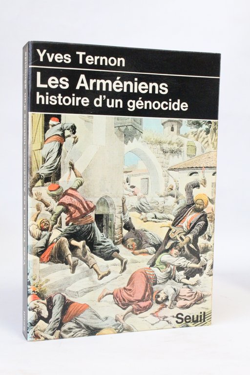 Les Arméniens. Histoire d'un génocide