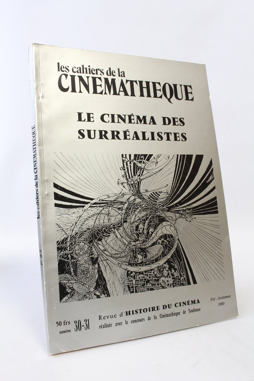 Les cahiers de la cinémathèque : Le cinéma des surréalistes …