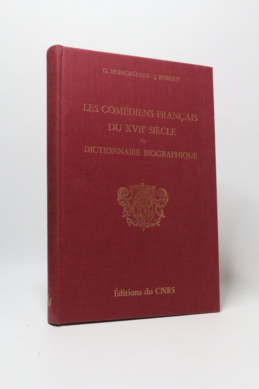 Les comédiens français du XVIIème siècle. Dictionnaire biographique