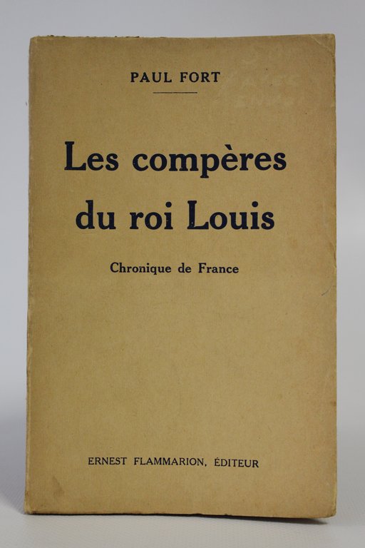 Les compères du roi Louis