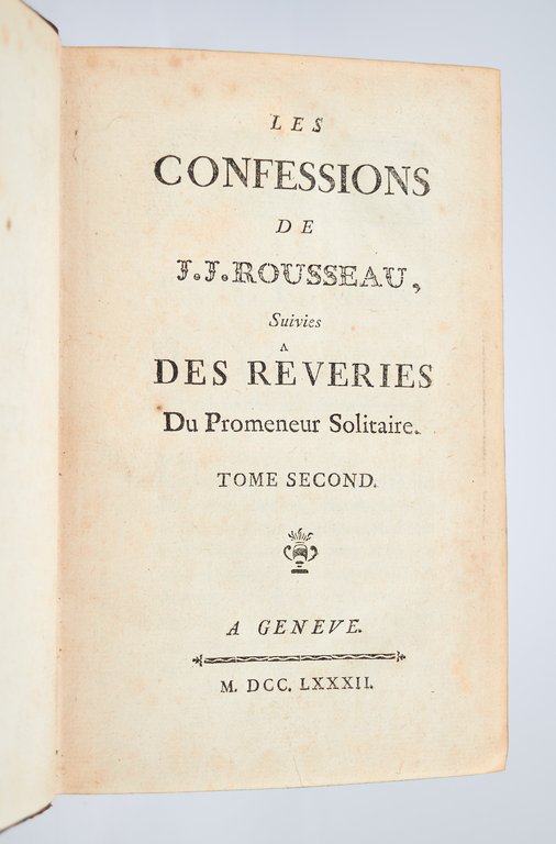 Les Confessions de J. J. Rousseau, suivies des Rêveries du …