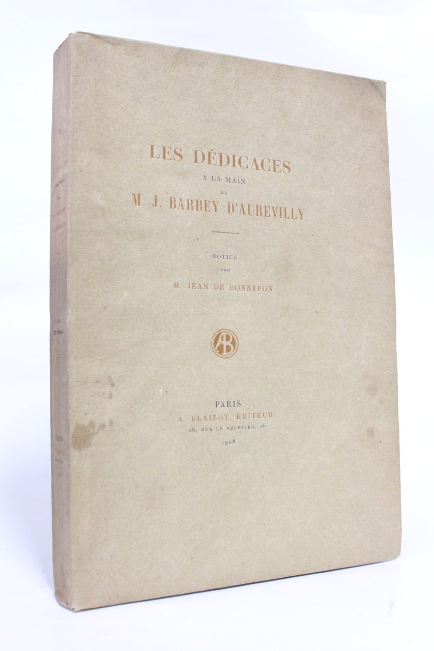 Les dédicaces à la main de M. J. Barbey d'Aurevilly