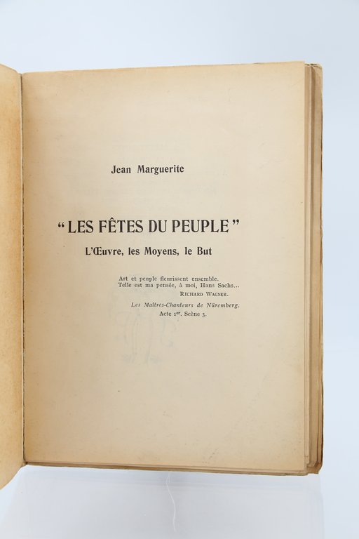 Les fêtes du peuple - L'oeuvre, les moyens, le but