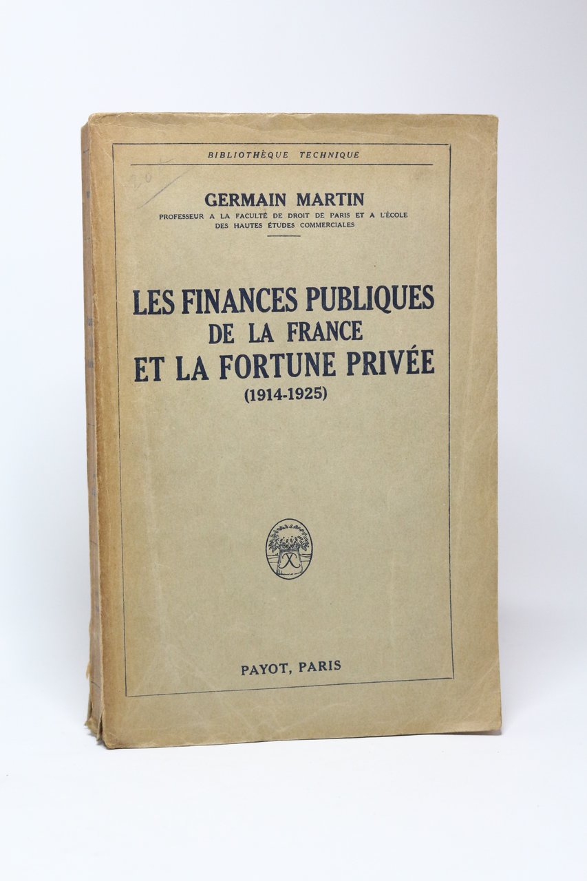 Les finances publiques de la France et la fortune privée …