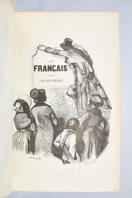 Les Français peints par eux-mêmes. Encyclopédie morale du dix-neuvième siècle …
