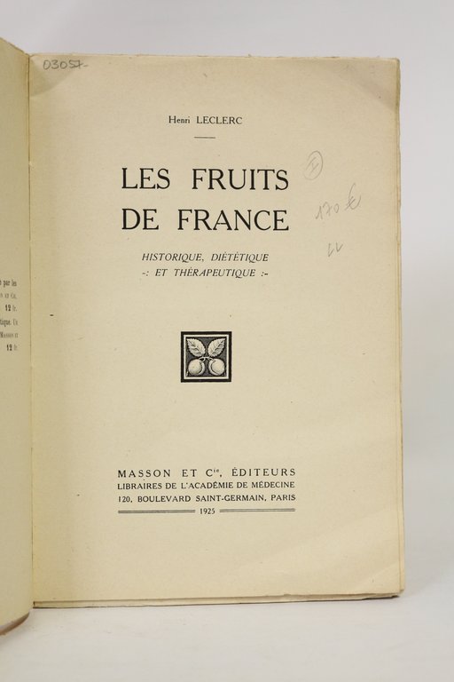 Les fruits de France - Historique diététique et thérapeutique