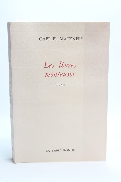 Les lèvres menteuses