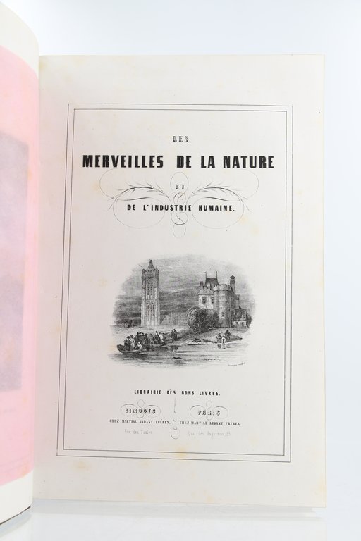 Les merveilles de la nature et de l'industrie humaine ou …