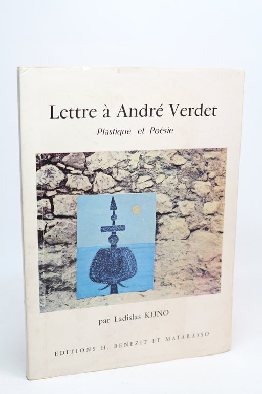 Lettre à André Verdet. Plastique et poésie