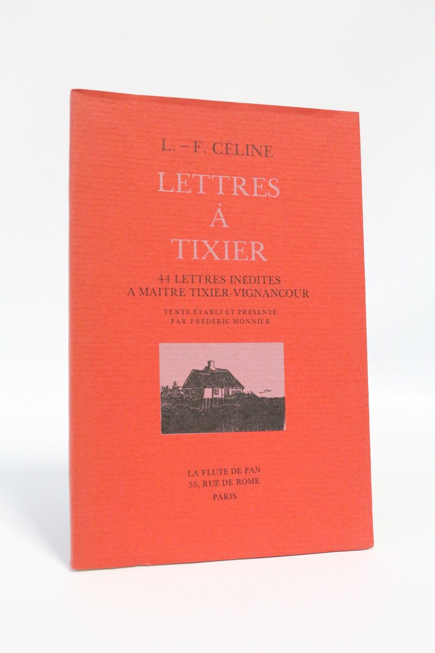 Lettres à Tixier - 44 lettres inédites à Maître Tixier-Vignancour