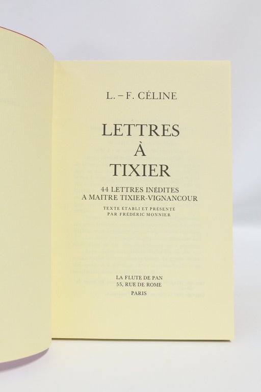 Lettres à Tixier - 44 lettres inédites à Maître Tixier-Vignancour