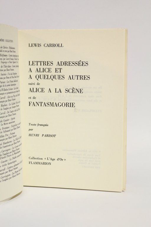 Lettres adressées à Alice et à quelques autres suivi de …