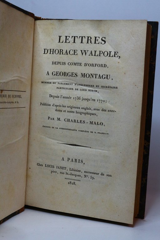 Lettres d'Horace Walpole, depuis comte d'Orford, à Georges Montagu depuis …
