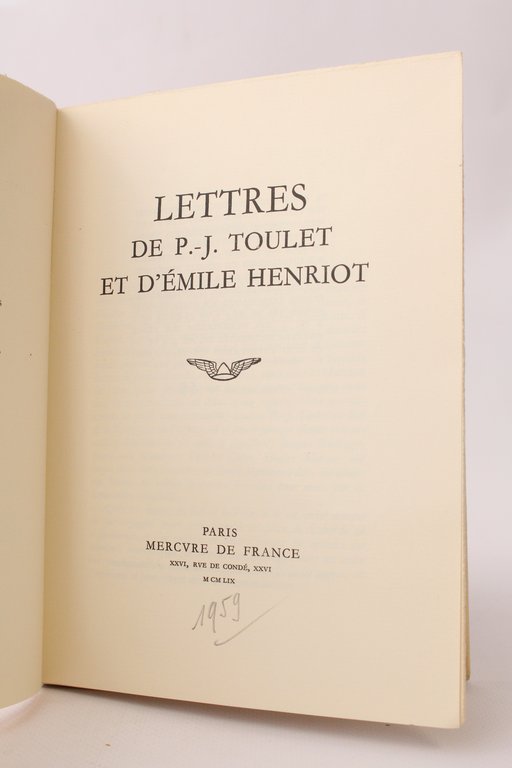 Lettres de P.J. Toulet et de Emile Henriot