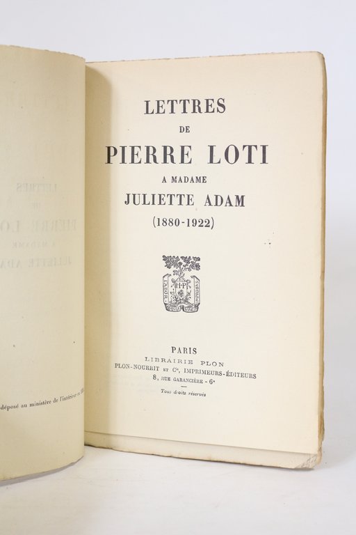 Lettres de Pierre Loti à madame Juliette Adam (1880-1922)