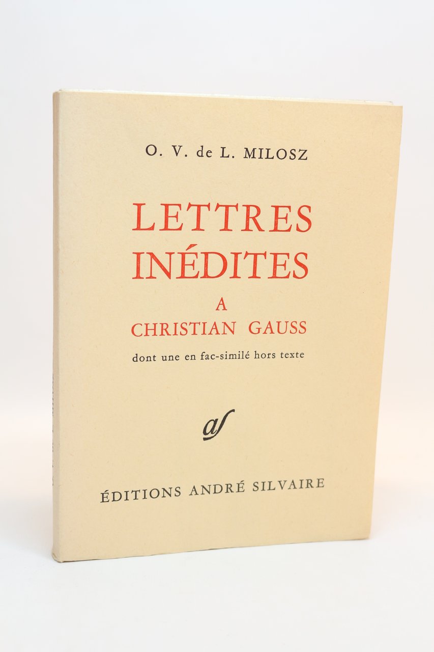 Lettres inédites à Christian Gauss