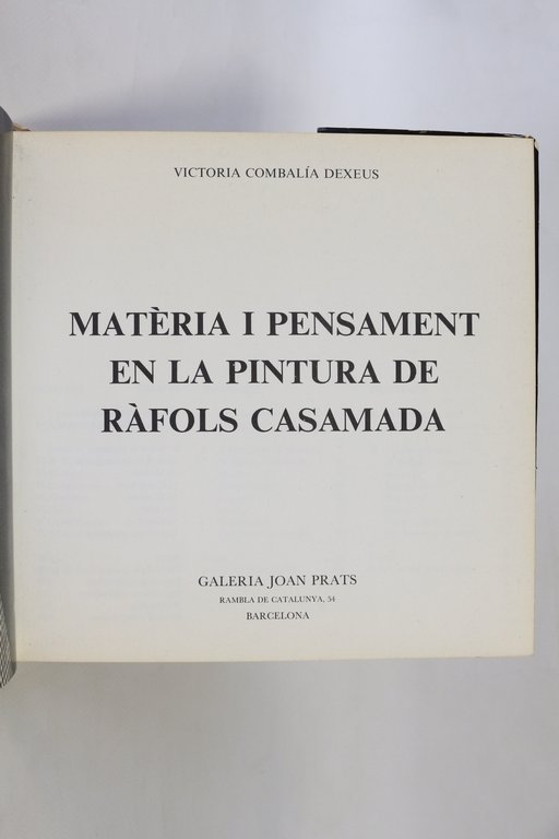 Materia i pensament en la pintura de Rafols Casamada