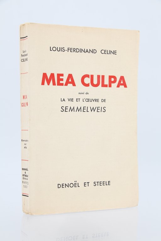 Mea culpa suivi de La vie et l'oeuvre de Semmelweis