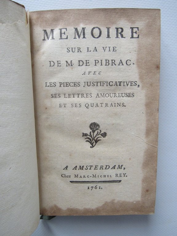 Memoire sur la vie de M. de Pibrac, avec les …