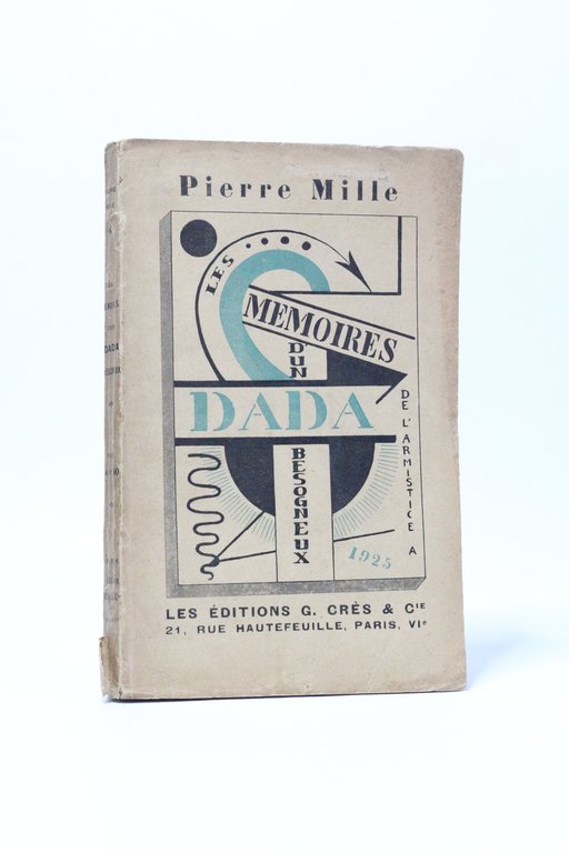 Mémoires d'un dada besogneux de l'Armistice à 1925