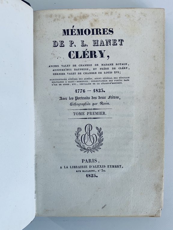 Mémoires de P. L. Hanet Cléry, ancien valet de chambre …