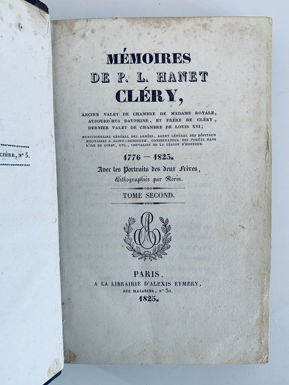 Mémoires de P. L. Hanet Cléry, ancien valet de chambre …