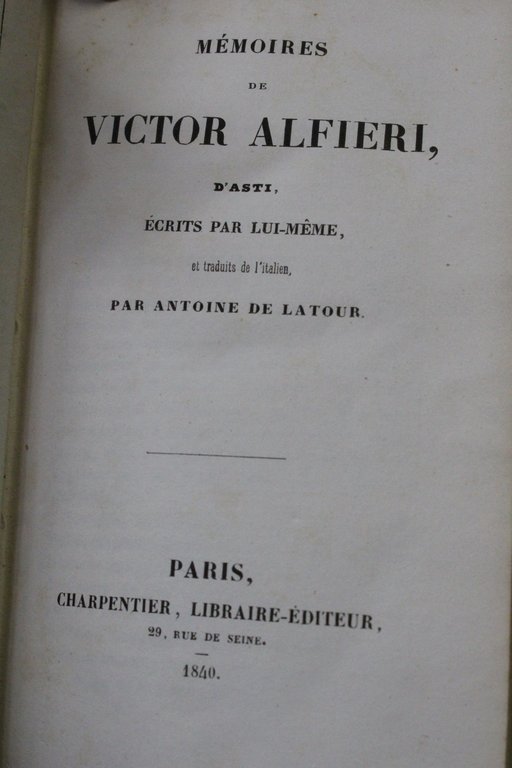 Mémoires de Victor Alfiéri, d'Asti, écrits par lui-même
