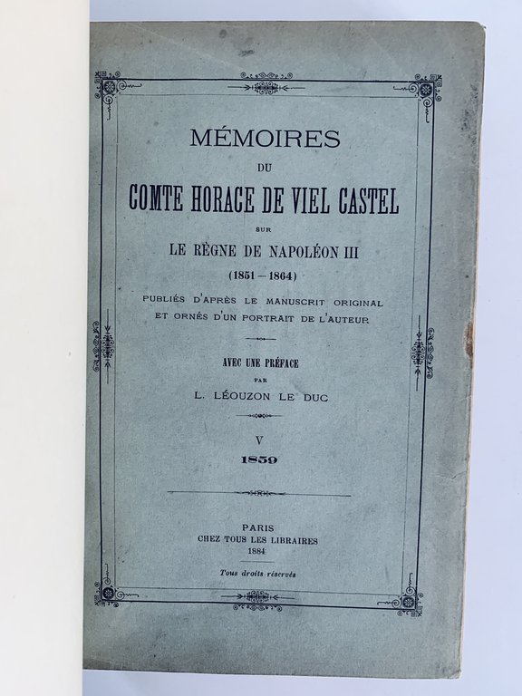 Mémoires du comte Horace de Viel Castel sous le règne …