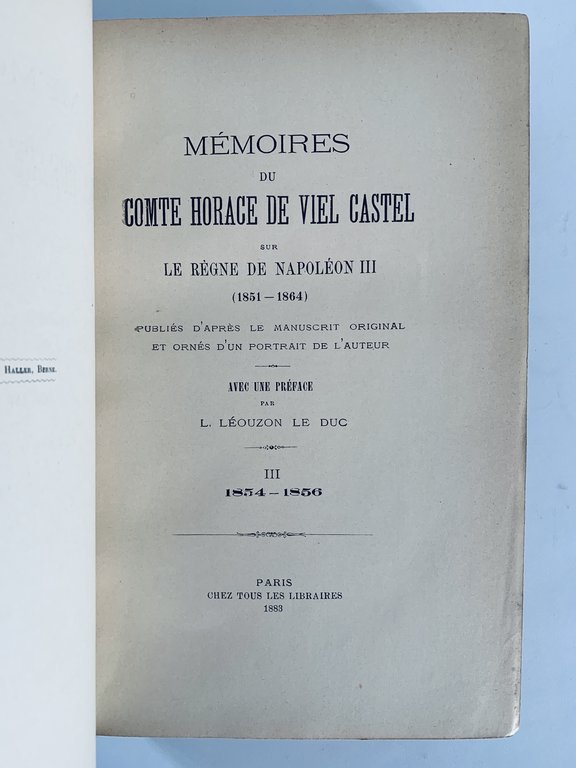 Mémoires du comte Horace de Viel Castel sous le règne …