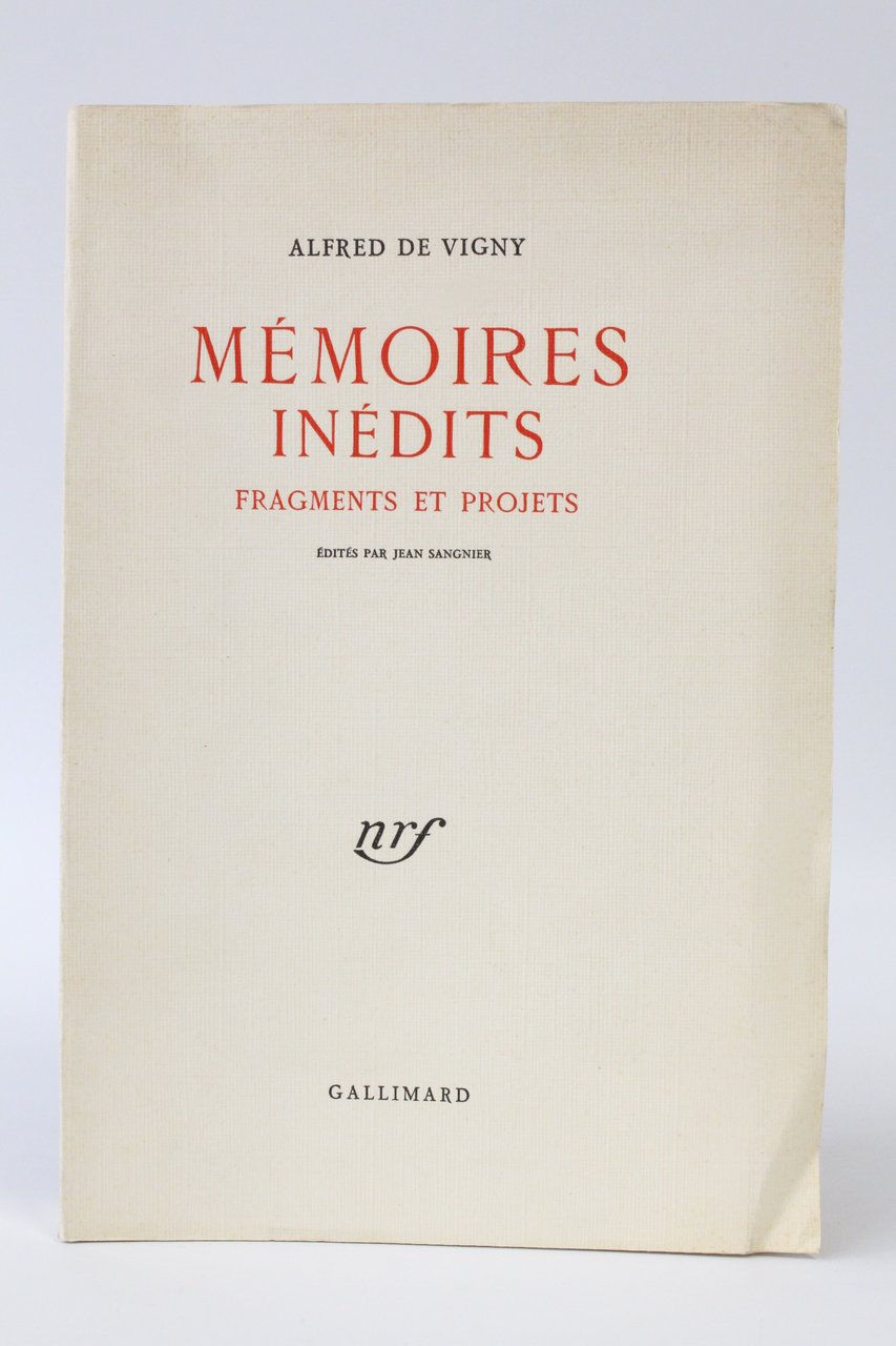 Mémoires inédits. Fragments et projets