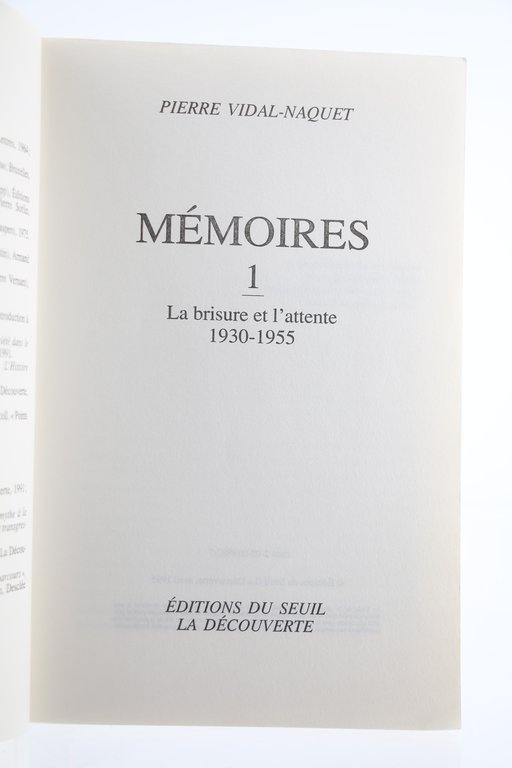 Mémoires. Tome I : La Brisure et l'Attente 1930-1955. - …
