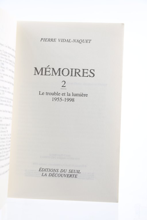 Mémoires Tome II. Le Trouble et la Lumière 1955-1998